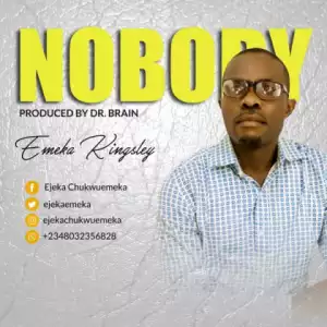 Emeka Kingsley - Nobody
